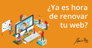 ¿Ya toca renovar tu web?
